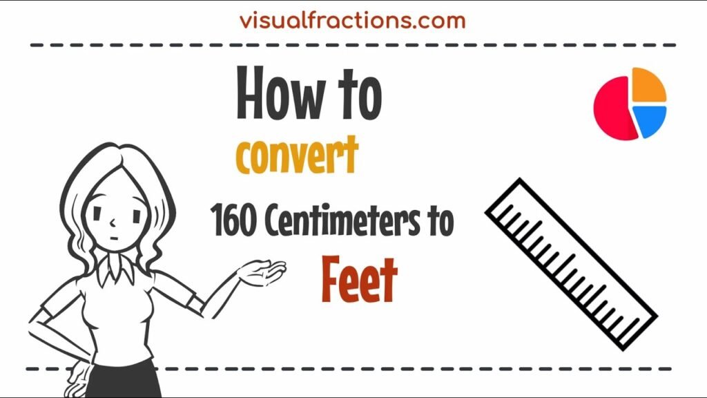 Mastering Measurements 160 cm to Feet for Students